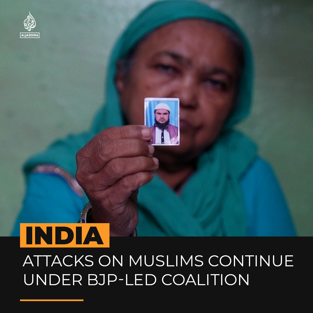 Muslims in India say a series of recent attacks against them are proof that little has changed under the country's new government.