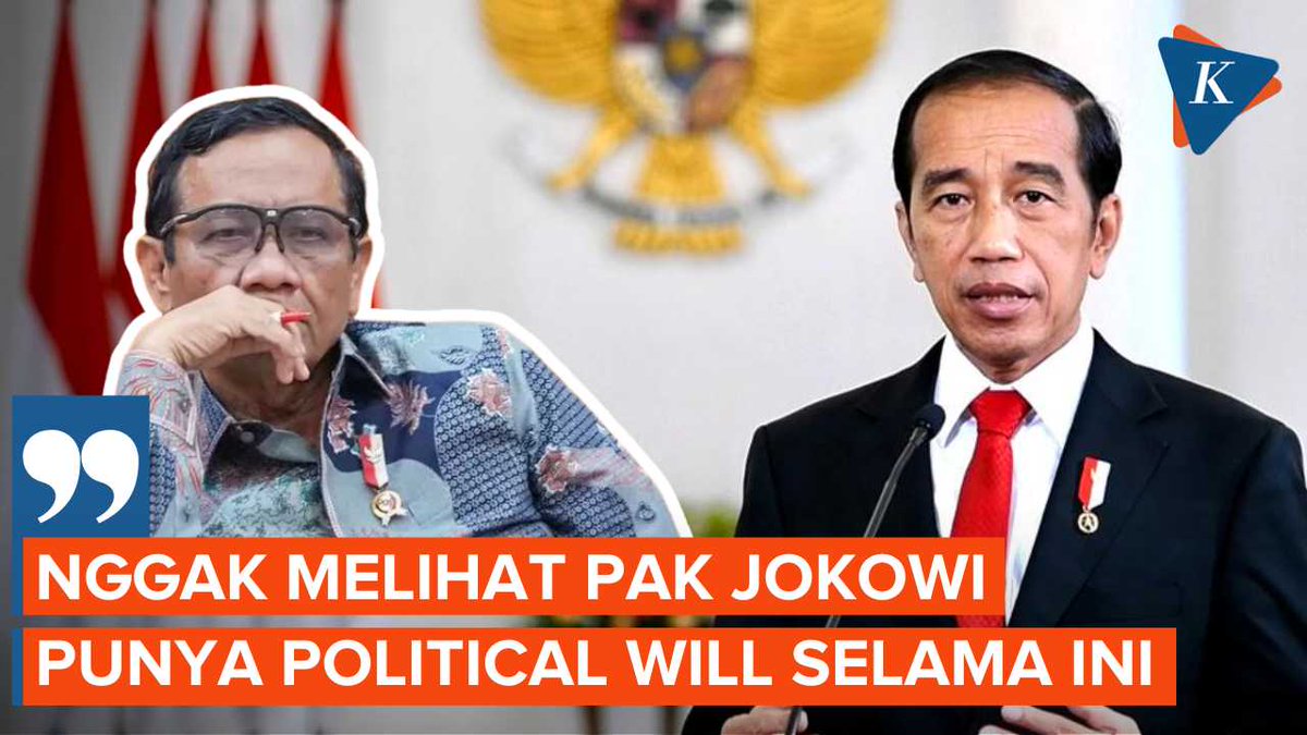Mahfud MD Sebut Selama Jadi Menteri Tak Lihat Jokowi Punya 'Political Will’ < #MahfudMD #Jokowi #PoliticalWill