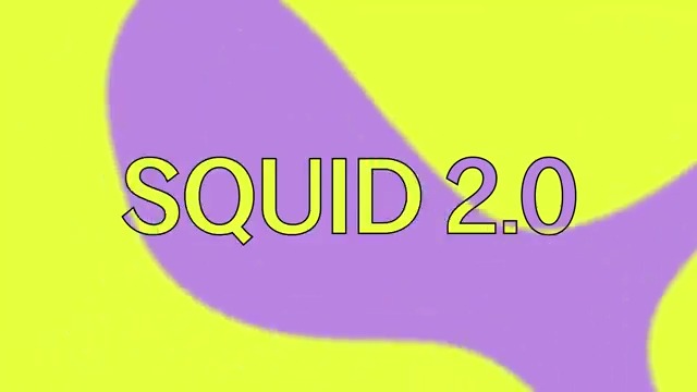 Smarter, Faster, Better. Welcome to Squid 2.0 ✨