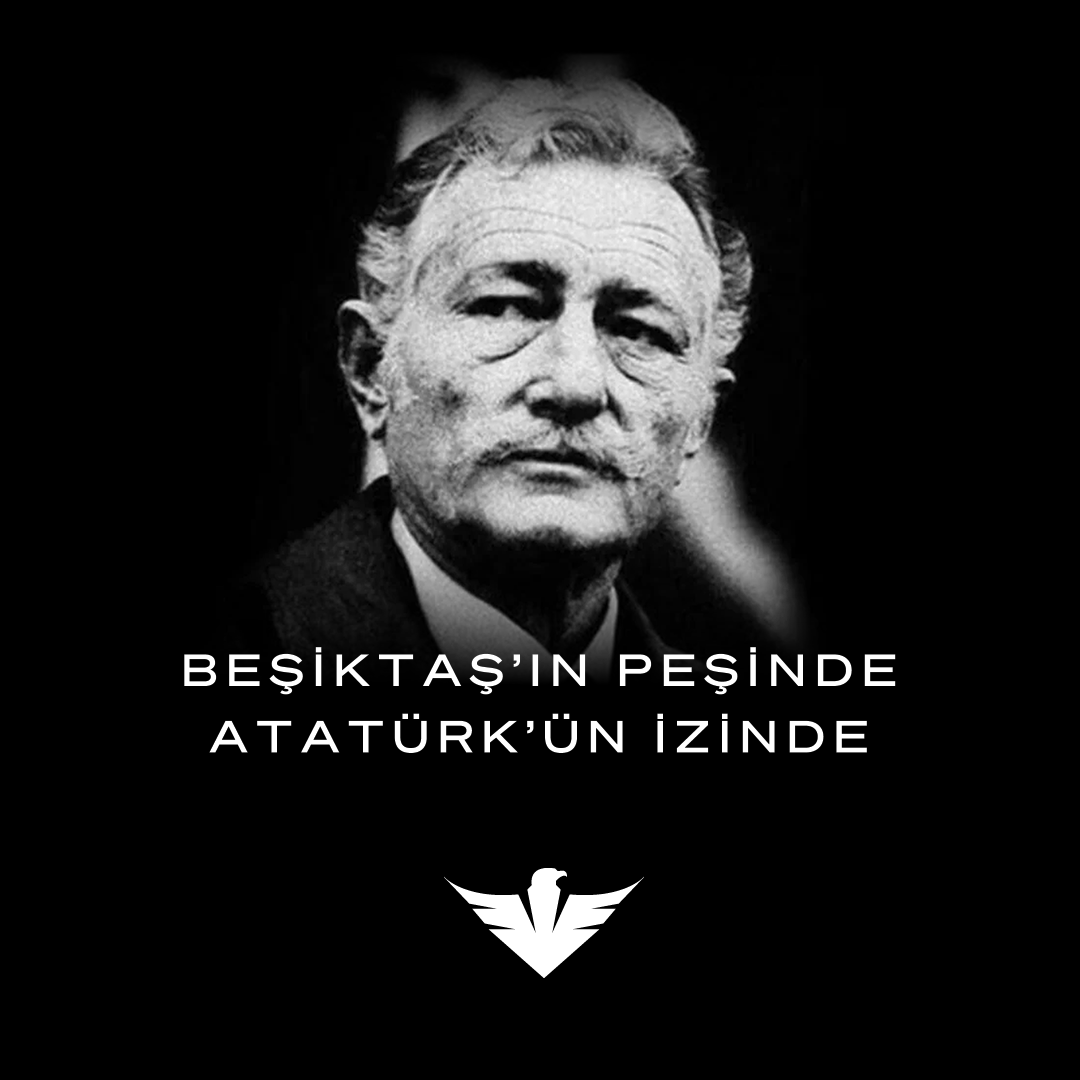 Başkanımız Süleyman Seba gibi, Beşiktaş'ın peşinde, Atatürk'ün izinde.