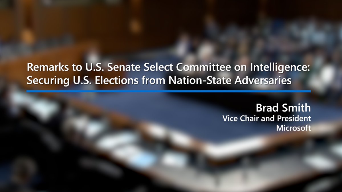 Today, I joined executives from Alphabet and Meta for a U.S. Senate Select Committee on Intelligence hearing on election security. These are my opening remarks: Microsoft