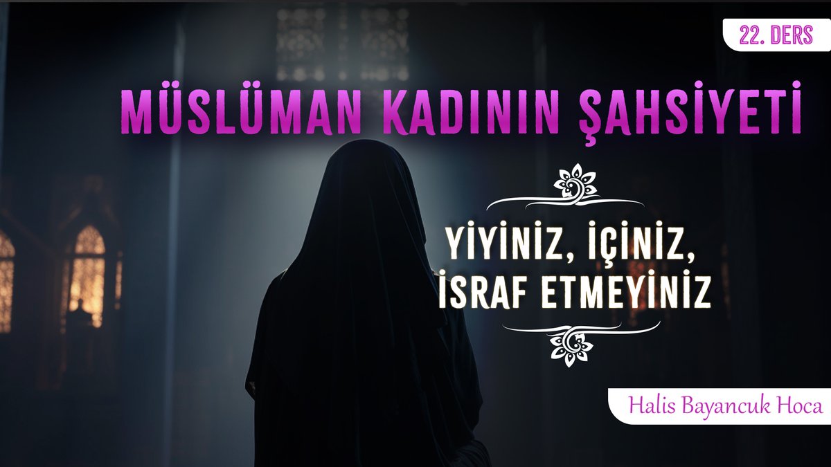 📕 Bir çocuğun anne sevgisine olan ihtiyacı neyse, bir yetişkinin de Allah'ın yakınlığına olan ihtiyacı aynıdır. 🪷 Yiyiniz, İçiniz, İsraf Etmeyiniz 🖊️ Müslüman Kadının Şahsiyeti 22