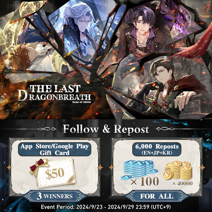 #TearsOfThemis #TheLastDragonbreath Event Trailer ✅Follow & Repost 🎁A 50USD gift card (3 winners) 💝Reach 6,000 reposts (EN+JP+KR) to unlock S-Chip ×100 & Stellin ×40,000 ★FOR ALL★ The themed event will begin on 2024/9/29! ✦Japanese dubbed version: