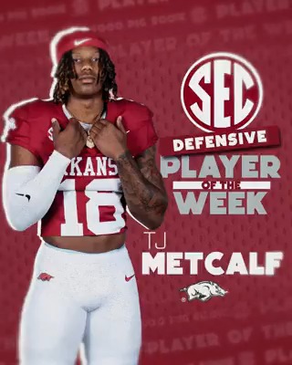 🏈 SEC Defensive Player of the Week: WK 4 🐗 TJ Metcalf Arkansas Razorback Football x #SECFB