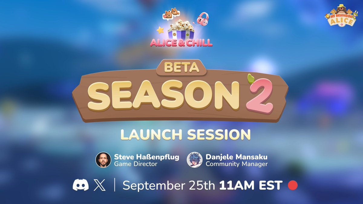 This Alice & Chill will be one for the records: our very Steve Haßenpflug , the master of our game keys, will join us for a special episode about Beta Season 2, bridging on Mainnet and so much more! Everything hosted, as per usual, by our super Community Guy 💪 See you on September 25th at 5 PM CET, here on X🎙️