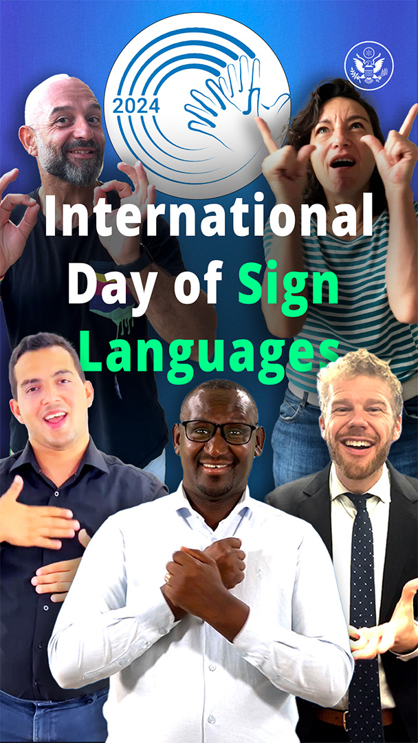Did you know there are more than 300 sign languages in the world? On International Day of Sign Languages, we celebrate #DeafDiplomacy, an initiative to advance a more accessible, inclusive world. U.S. diplomats are committed to connecting people across every language. #IDSL #WFD