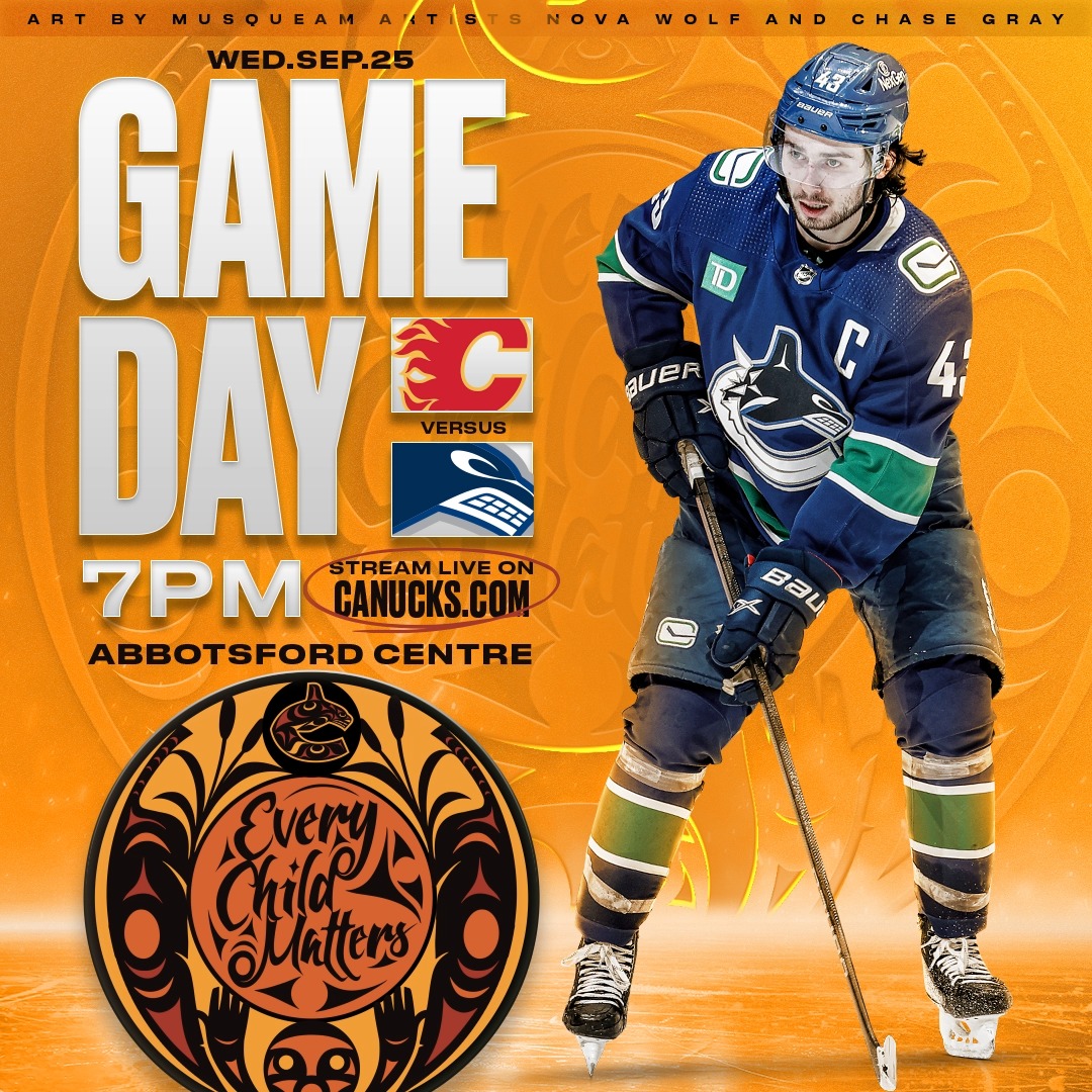 Tonight, we honour Truth and Reconciliation in Abbotsford. 🧡 🆚 Calgary Flames ⏰ 7:00 PM PT 📍 Abbotsford, BC 💻 Stream live on TICKETS AVAILABLE |