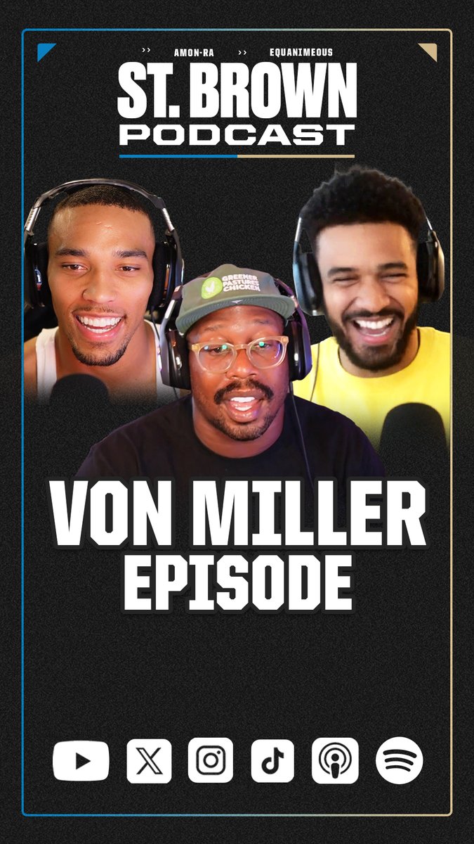 🚨 Von Miller episode is LIVE 🚨 The 2X Super Bowl champion and current Buffalo Bill joins Amon-Ra and Equanimeous for the latest episode of the St. Brown Podcast 📺