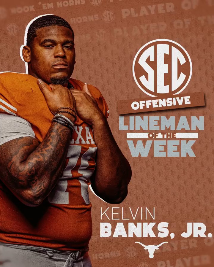 🏈 SEC Offensive Lineman of the Week: WK 5 🐂 Kelvin Banks Jr. Texas Football x #SECFB