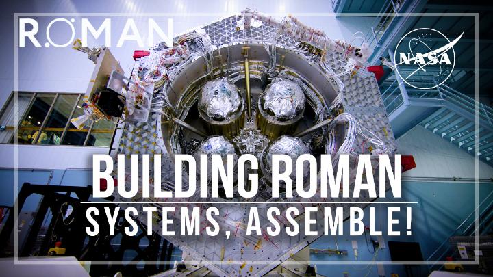 Milestone alert 🚨 The Roman mission is moving towards the next stage of construction, bringing all the components together! Take a look at how we got there ⬇️