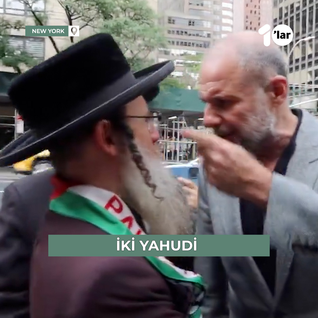 "Herkes sizin aşağılık devletiniz yüzünden acı çekiyor." New York sokaklarında iki Yahudi konuşuyor