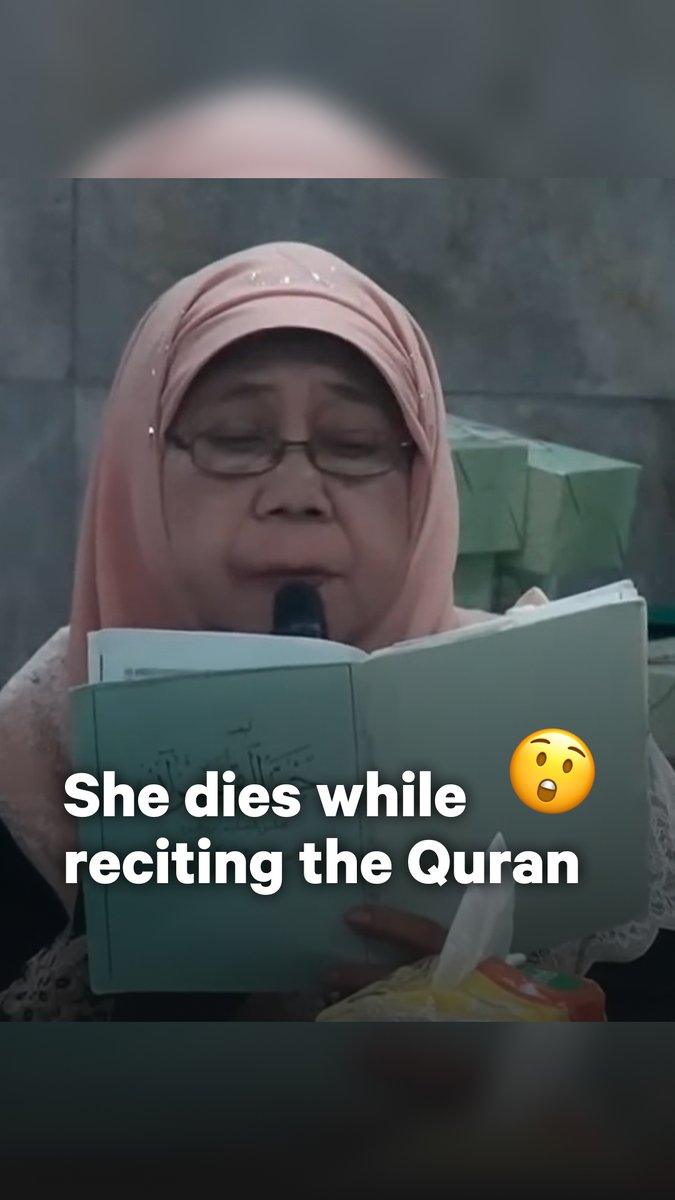 She died while reciting the Qur’an If there was ever a sign of a good ending this is it. May Allah grant her Jannatul firdaws and grant us all a good ending, Ameen.