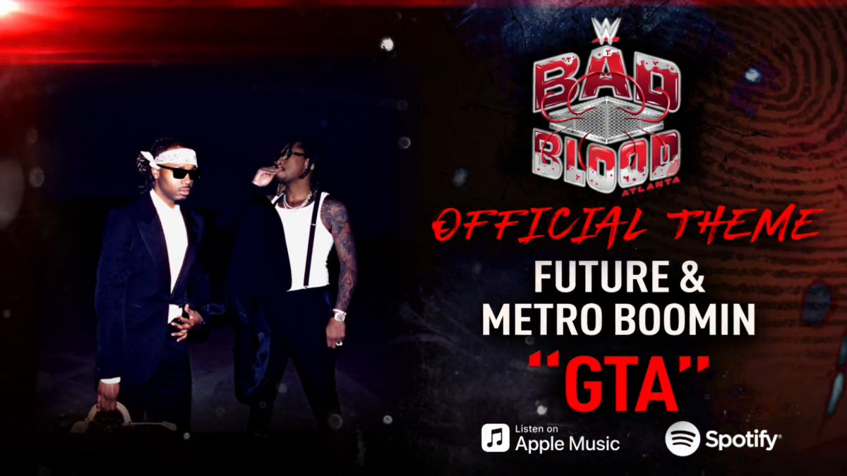 All gas no brakes on the way to Atlanta. “GTA” by Metro Boomin and FUTURE/FREEBANDZ is an Official Theme Song of #WWEBadBlood🩸