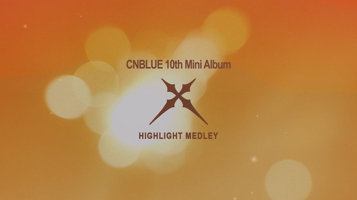 CNBLUE (씨엔블루) 10TH MINI ALBUM [X] HIGHLIGHT MEDLEY ✔ 👉 Pre-save ALBUM RELEASE 🎧 2024.10.14 6PM (KST) #CNBLUE #씨엔블루 #10TH_MINI_ALBUM #X #엑스 #그리운건_그대일까_그때일까 #A_Sleepless_Night