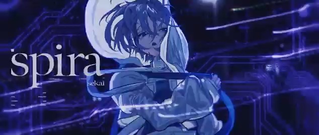 スピラ / sekai 映像を制作しました。何卒