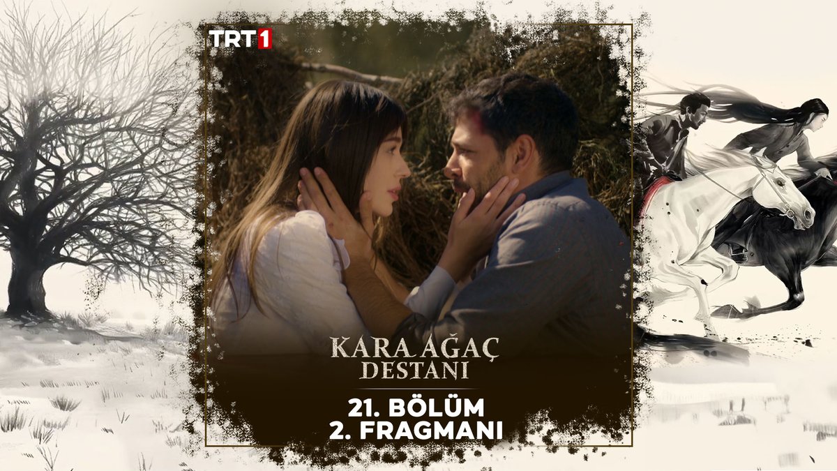 “Seni seviyorum…” Kara Ağaç Destanı 21. Bölüm 2. Fragmanı yayında! 🎬 Kara Ağaç Destanı yeni bölümüyle Cuma 20.00’de TRT 1’de! 📺 TRT 1
