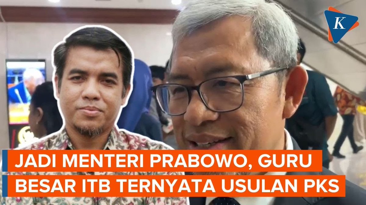 Guru Besar ITB Yassierli Jadi Menteri Prabowo, Ternyata Usulan PKS ~N #GuruBesarITB #MenteriPrabowo #KabinetPrabowo #PKS