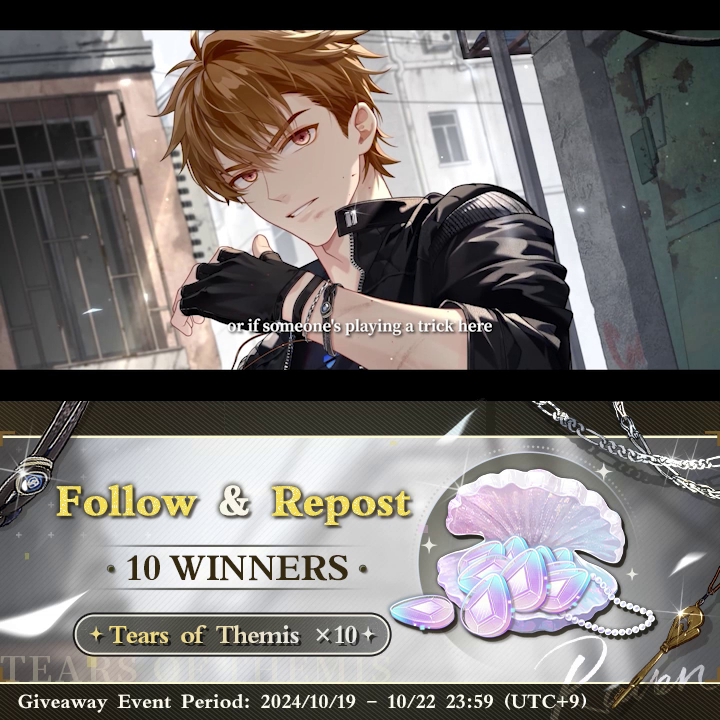 Main Story Episode 13 ✦ Paroxysm ✦ Trailer ✅ Follow &amp; 🔄 Repost 🎁 Tears of Themis ×10 (10 winners) ⌛ Ends on 2024/10/22 at 23:59 (UTC+9) ⌛ Main Story Episode 13 is coming on 2024/10/25! ✦ Japanese dubbed version: #TearsOfThemis