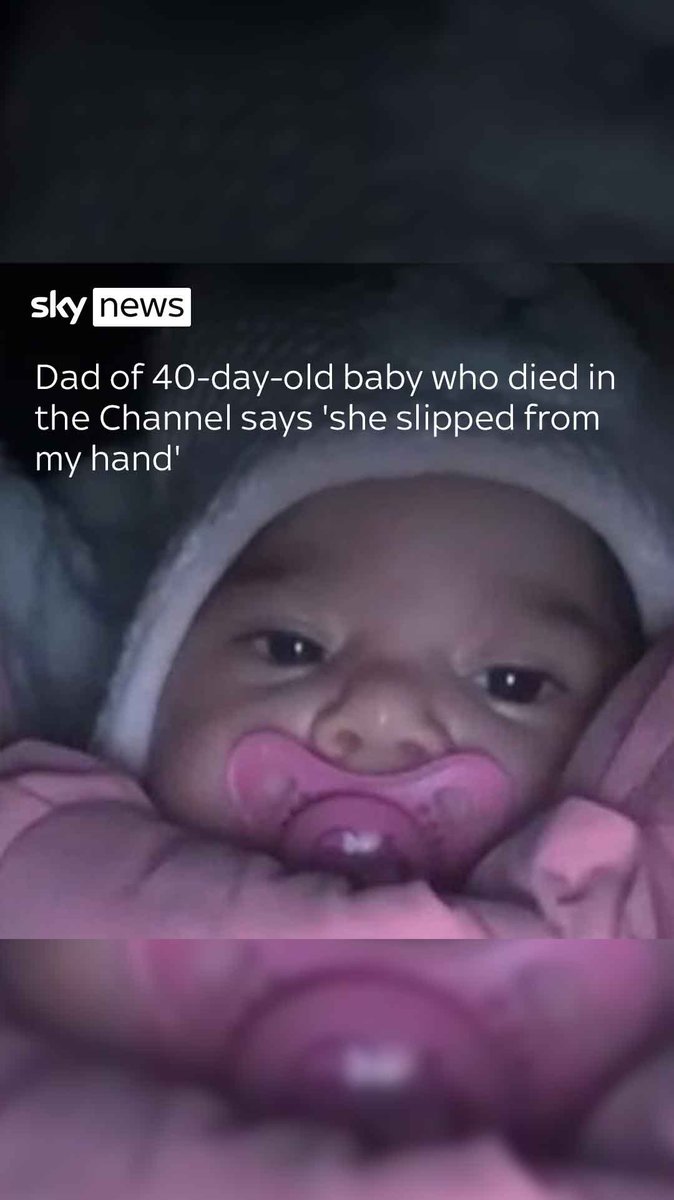 The father of a baby girl killed in the English Channel says he fought desperately to hold on to her, but she slipped from his hands as people piled on to him and into the water when their dinghy capsized 🔗