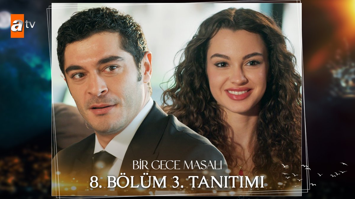 “Herkes birbirini istiyor…" 8. Bölüm 3. Tanıtımı ✨ #BirGeceMasalı yeni bölümüyle Salı 20.00'de atv’de! atv