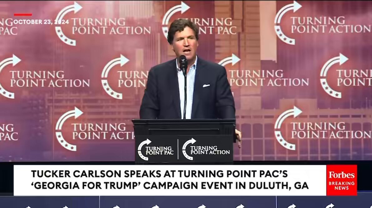 At the Turning Point rally for Trump, Tucker Carlson says that Trump needs to win because Americans who are out of line need a president who is going to be like a tough disciplinarian dad. “There has to be a point at which dad comes home….and he's pissed. Dad is pissed. He's not vengeful. He loves his children disobedient as they may be. He loves them because they're his children…. And when dad gets home, you know what he says? You've been a bad girl. You've been a bad little girl, and you're getting a vigorous spanking right now. And no, it's not gonna hurt me more than it hurts you. No, it's not. I'm not gonna lie. It's gonna hurt you a lot more than it hurts me. And you earned this. You're getting a vigorous spanking because you've been a bad girl. And it has to be this way.”