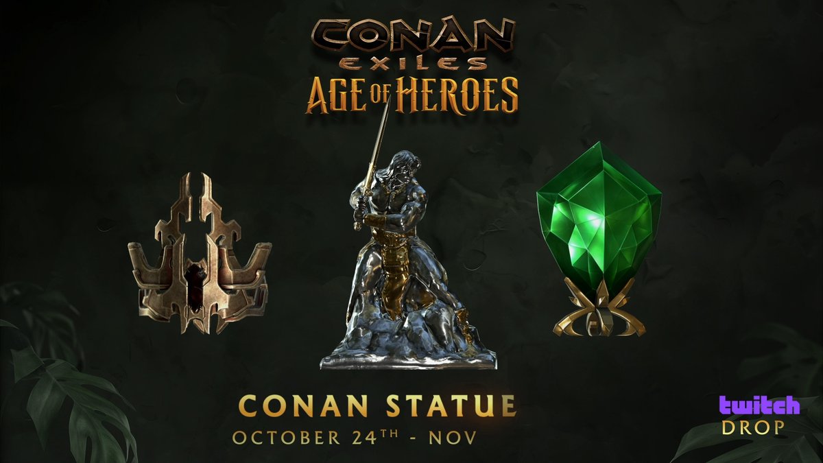 Glittering prizes await for heroes on Twitch! Starting now until November 7, watch your favorite Conan Exiles streamer for 2 hours to claim the Ornate Statuette of Conan, with more to come!