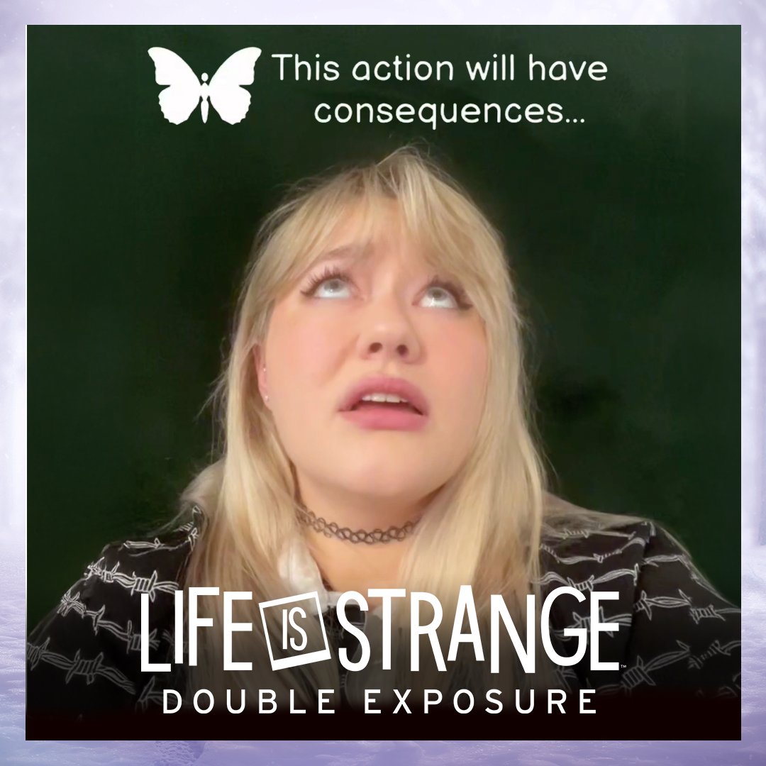 “This action will have consequences…” This iconic moment appearing in every #LifeIsStrange game is available as a TikTok filter so now you can show off what action will have you second guessing 🦋