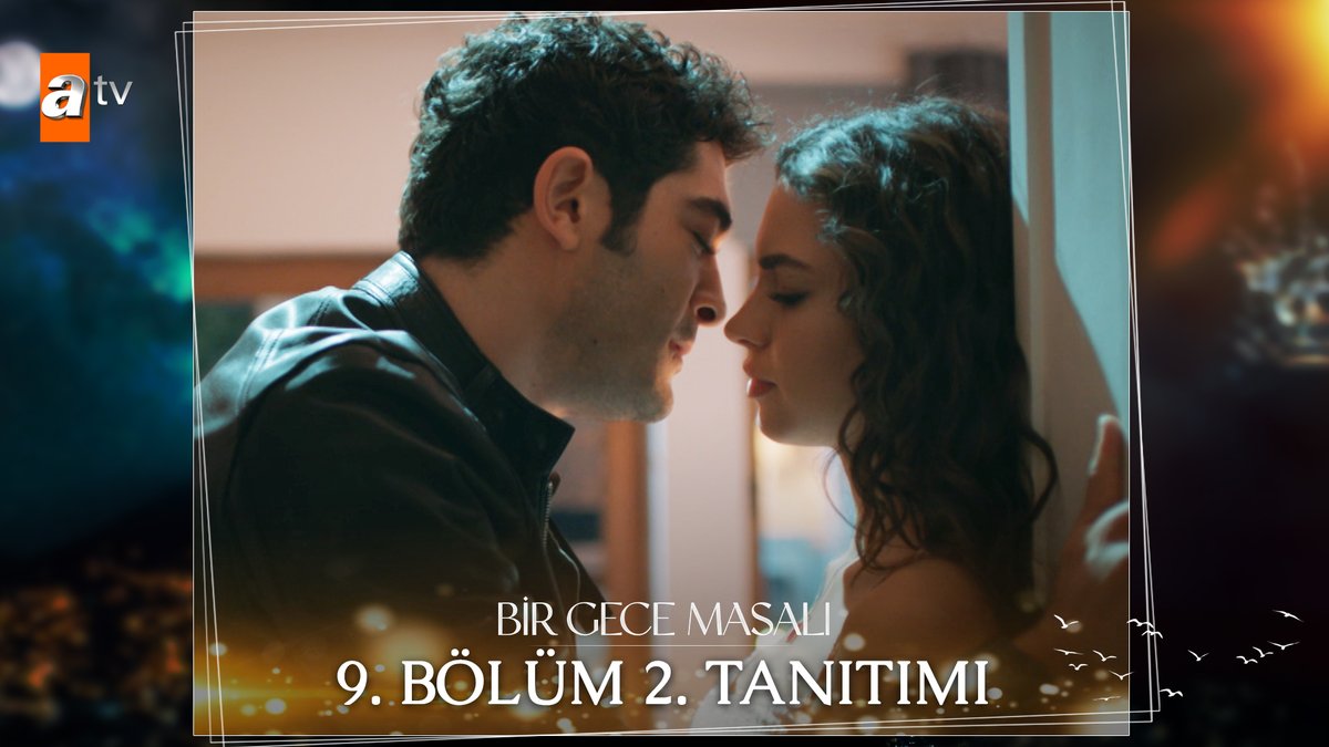 “Ne dilersen dile benden…” 9.⁠ ⁠Bölüm 2. Tanıtımı✨ #BirGeceMasalı yeni bölümüyle Salı 20.00'de atv’de! atv