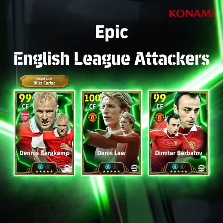 【Epic: English League Attackers】 ディミタル ベルバトフがEpicとして初登場! デニス ベルカンプ(ファンタジスタ +2) デニス ロー(アジリティ +2) ディミタル ベルバトフ(ストライカーセンス +2) 華麗なシュートでサポーターを魅了してきたレジェンドを獲得しよう! #eFootball #イーフト