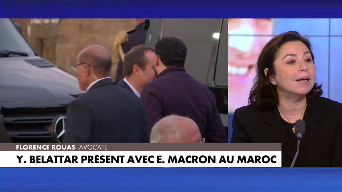 Florence Rouas, avocate, sur la présence de l'humoriste controversé Yassine Belattar au déplacement d'Emmanuel Macron au Maroc : «Emmanuel Macron est mal conseillé, mal entouré»