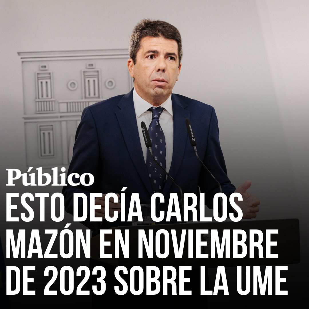 Esto decía Carlos Mazón, president de la Generalitat Valenciana, en noviembre de 2023: "En estos momentos crean nuevos chiringuitos como esta nueva UME"