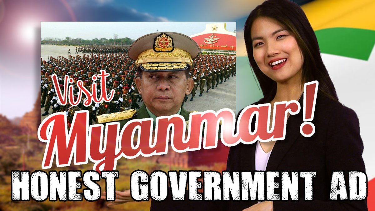The “Government” of Myanmar has made a tourism ad, and it’s surprisingly honest and informative 🇲🇲 #WhatsHappeningInMyanmar