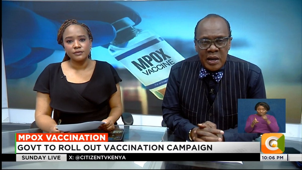 Mpox Vaccination: Govt to roll out vaccination campaign Vaccination set to start in December 13 cases, 1 death confirmed since outbreak #CitizenSundayLive Jeff Koinange, MBS Olive Burrows
