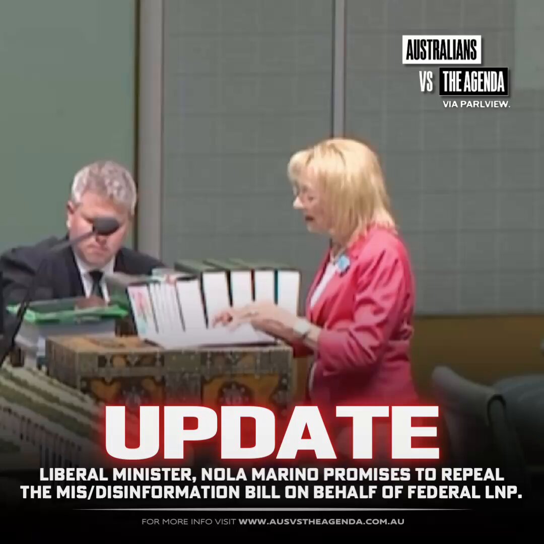 “I am proud that we, the Coalition oppose this draconian legislation [they created the original draft in June 2021]… and will repeal it in Government.” — Liberal MP, The Hon. Nola Marino MP
