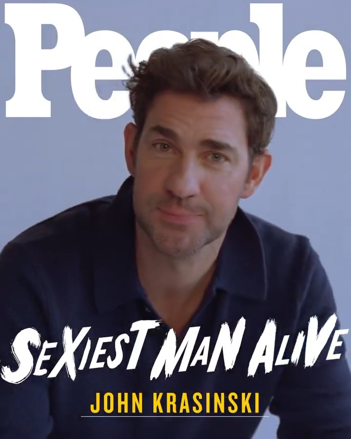 John Krasinski as People’s Sexiest Man Alive.