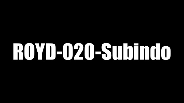 ROYD-020-Subindo