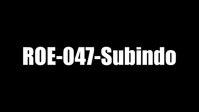 ROE-047-Subindo