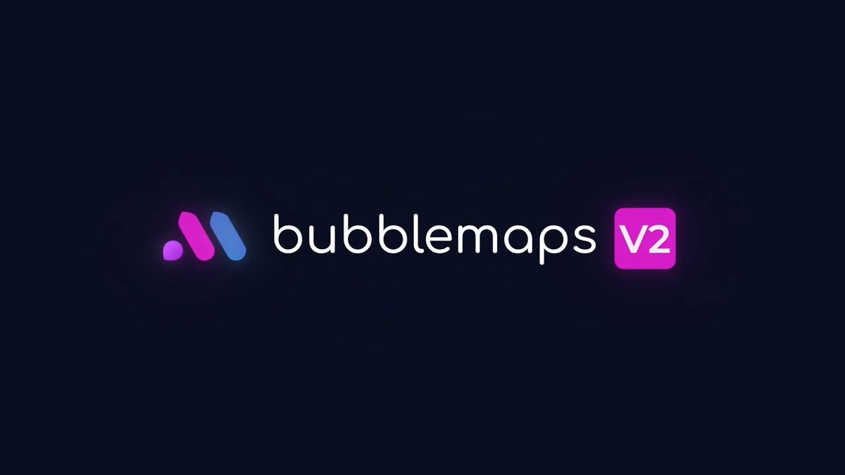 ANNOUNCING BUBBLEMAPS V2