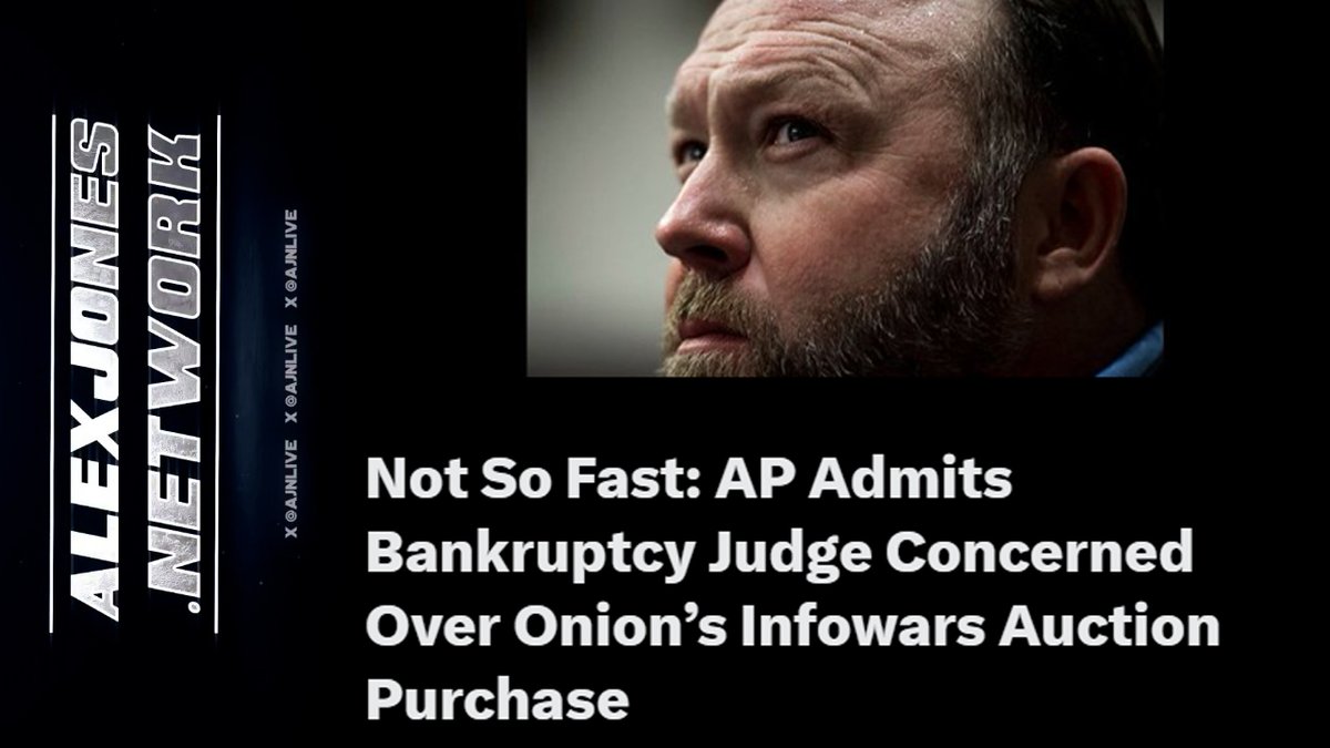 BREAKING: AP Admits Bankruptcy Judge Is Concerned Over Onion's Infowars Auction Purchase Owen Shroyer &amp; Alex Jones Break Down The Latest Development In The Infowars Saga Owen Shroyer WATCH THE LIVE SHOW HERE: