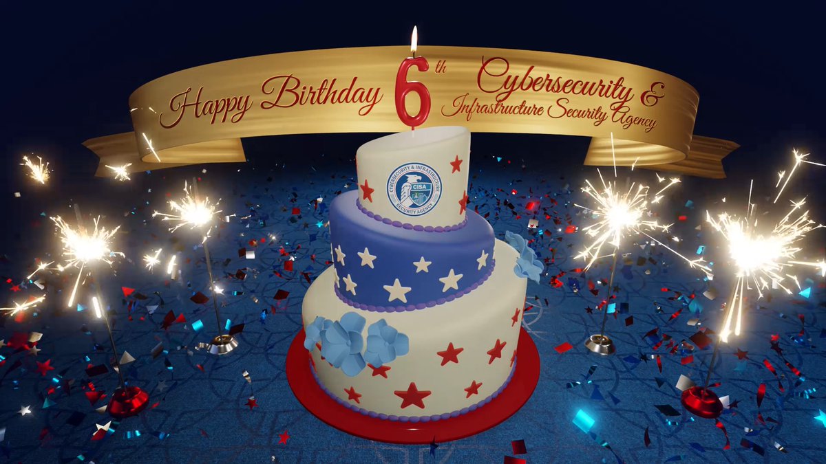 🎉🎂 Today, we celebrate 6 years of Cybersecurity and Infrastructure Security Agency. I’m incredibly proud of how far we’ve come in building a more secure, resilient nation. Thank you to our partners for your trust and collaboration. We’re just getting started! Learn more by exploring