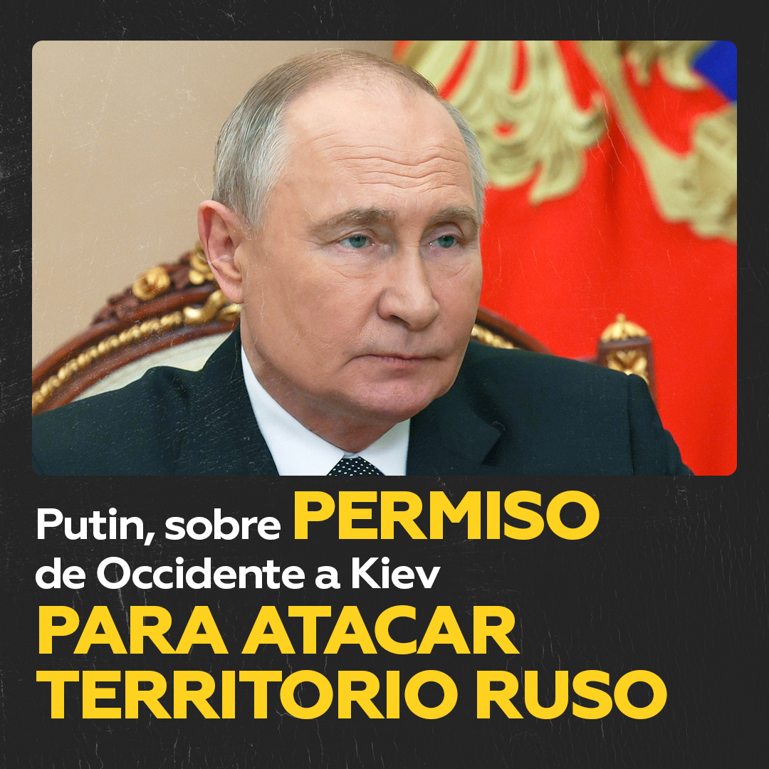 🇷🇺 ¿Qué dice Putin sobre el permiso de Occidente para atacar territorio ruso?
