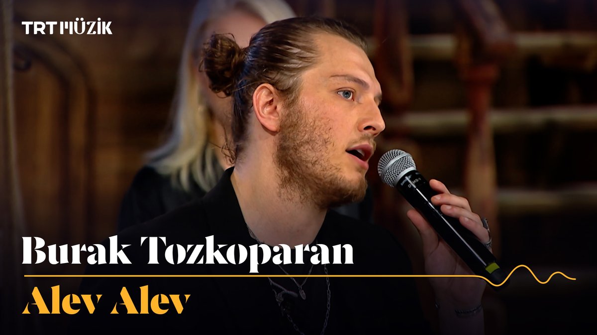 🎙️Burak Tozkoparan'dan dinliyoruz: "Alev Alev"