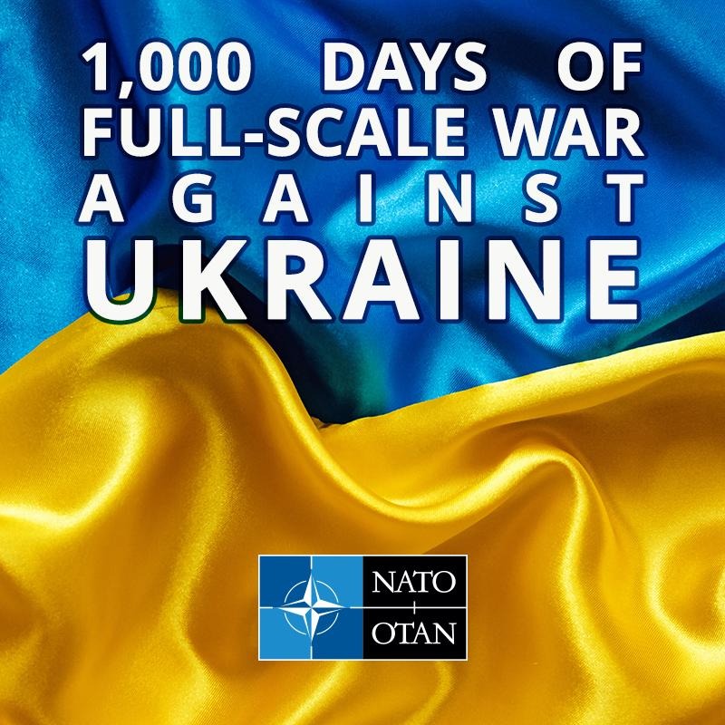 #1000days of Russia’s full-scale war 1000 days of NATO supporting Ukraine #StandWithUkraine now and into the future