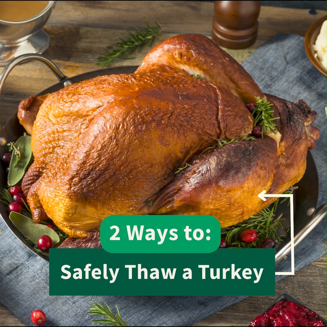 Two ways to thaw, safe and sound – fridge or cold water, don’t mess around! #ThanksgivingFoodSafety 🦃