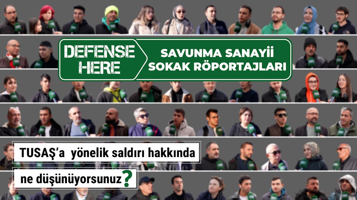 📌Savunma Sanayii Sokak Röportajları. 📌TUSAŞ’a yönelik saldırı hakkında ne düşünüyorsunuz? 🔗