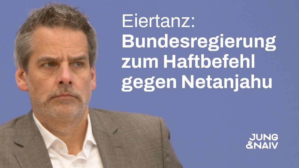 Die Bundesregierung zum Haftbefehl gegen Netanjahu: Hier sind die kompletten 26 Minuten des historischen Eiertanz zum Internationalen Recht von heute