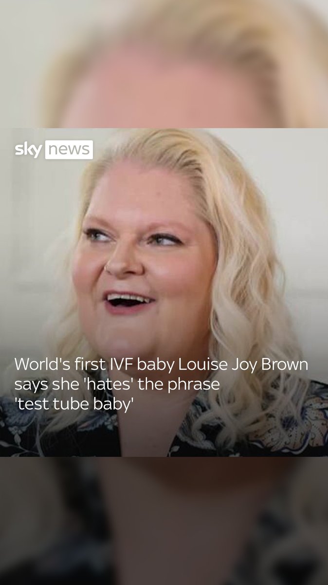The world's first IVF baby Louise Joy Brown has told Sky News that she 'hates' the phrase 'test tube baby'. Her birth is now documented in a new film starring Bill Nighy, Thomasin McKenzie and James Norton. Read more: