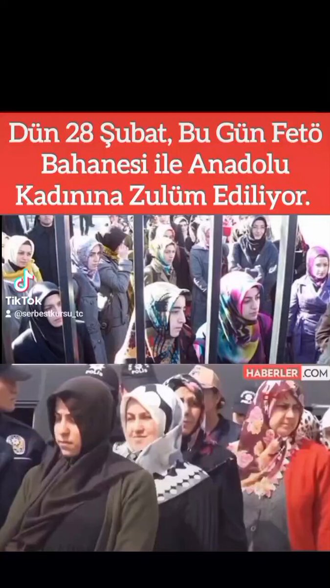 Dün 28 Şubat Bahanesi ile, Bu gün Fetö Bahanesi Anadolu Kadınına Zulüm Ediliyor. YusufKerim YasasıUygulansın