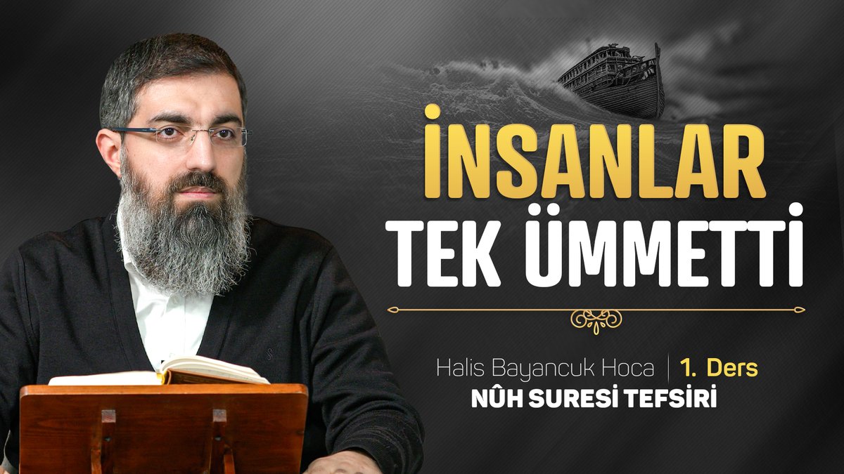 Rabbimizin lütfuyla yeni bir surenin tefsirine başladık. ilk resûl olan Nûh'un (as) ve kavminin kıssasını bizlere indiren Allah'tan (cc) bu ders silsilesini bizlere faydalı kılmasını niyaz ediyoruz. 🔹 İnsanlar Tek Ümmetti 🔘 Nûh Suresi Tefsiri 1