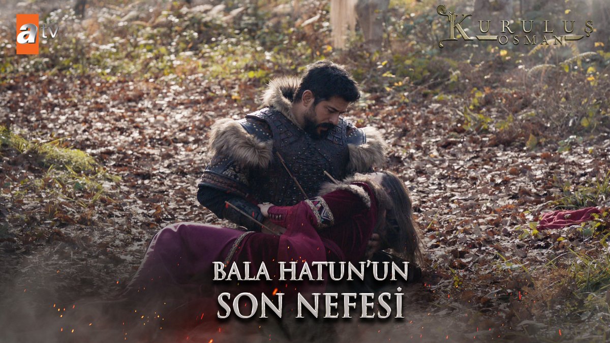 Bala Hatun'un son nefesi... Kelime-i Şehadet getirdi. #KuruluşOsman atv